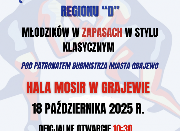 Międzywojewódzkie Mistrzostwa Młodzików regionu „D” w zapasach styl klasyczny pod patronatem Burmistrza Miasta Grajewo